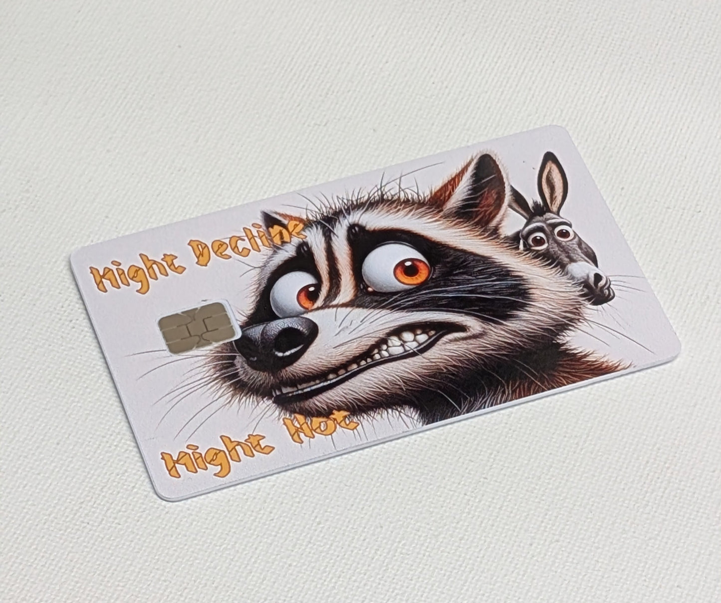 What Donkey Might Decline Might Not Credit/Debit Card Sticker, Skin, Cover