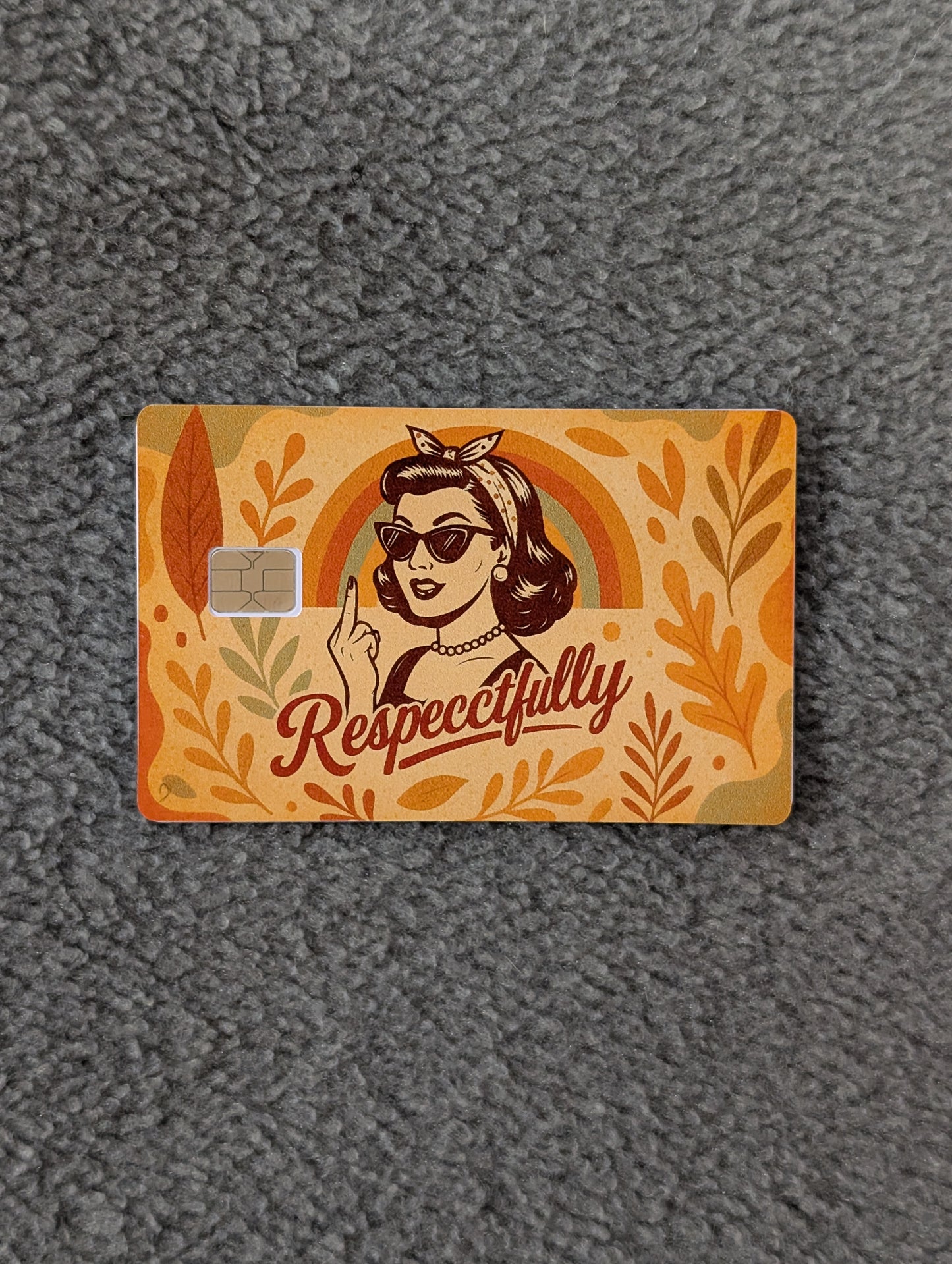 Respectfully Credit/Debit Card Sticker, Skin, Cover