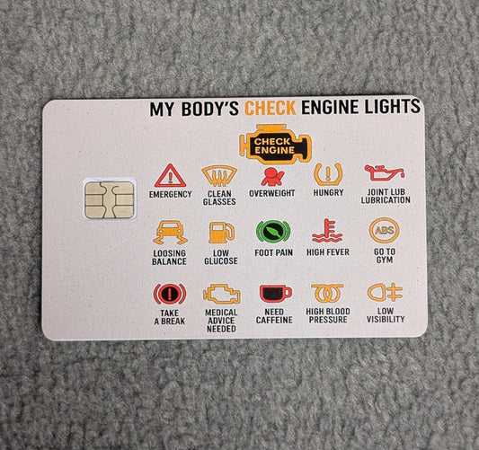 My Body's Check Engine Light #147 Card Protector Sticker, Overlay, Decorative Only