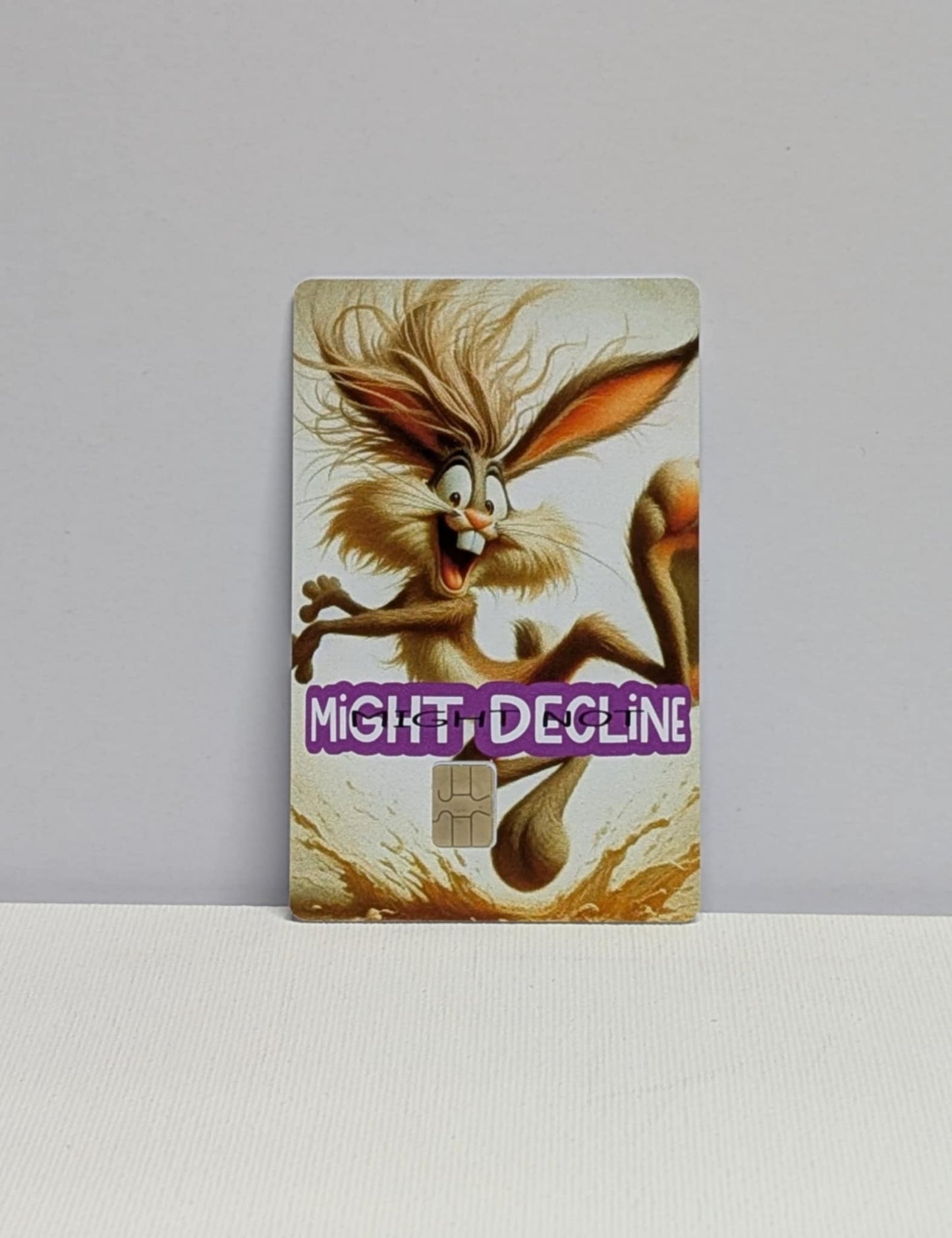 Hippity Hop Might Decline Might Not Credit/Debit Card Sticker, Skin, Cover
