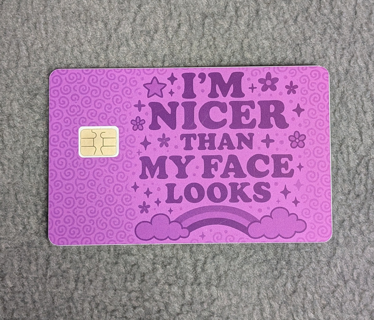 I'm Nicer than My Face Looks #161 Card Protector Sticker, Overlay, Decorative Only