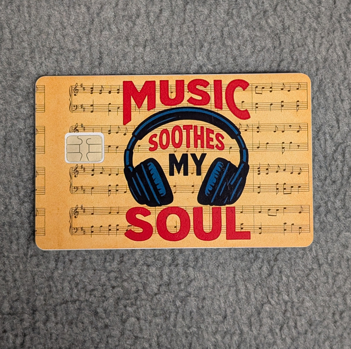 Music soothes my Soul #172 Card Protector Sticker, Overlay, Decorative Only