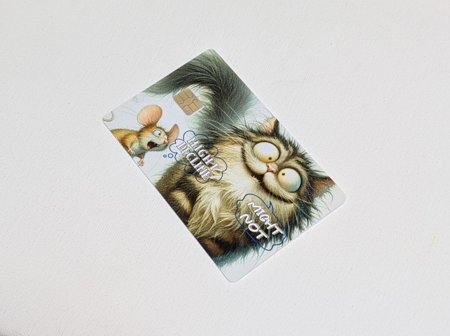 Kat & Mini Might Decline Might Not Credit/Debit Card Sticker, Skin, Cover