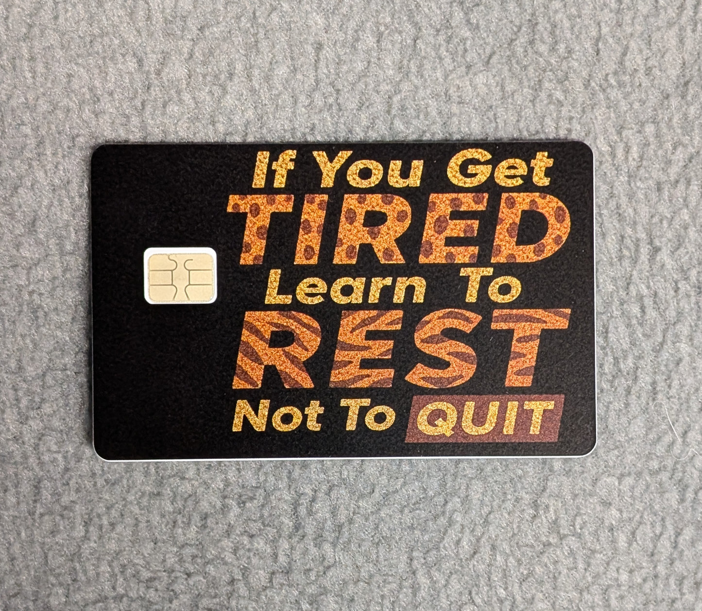 Rest Don't Quit #326 Card Protector Sticker, Overlay, Decorative Only