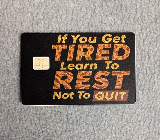 Rest Don't Quit #326 Card Protector Sticker, Overlay, Decorative Only
