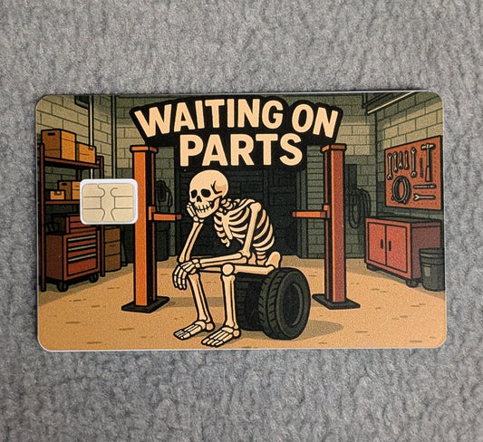 Waiting on Parts #352 Card Protector Sticker, Overlay, Decorative Only