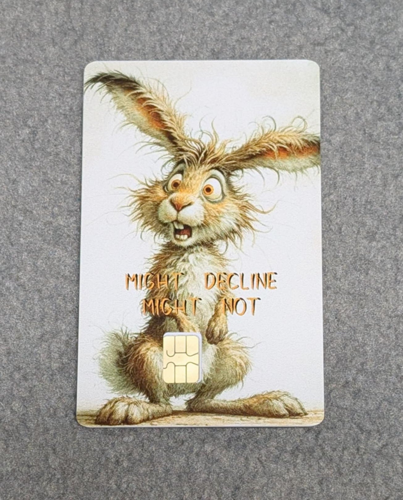 Stressed Rabbit Might Decline Might Not Credit/Debit Card Sticker, Skin, Cover
