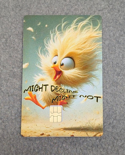 Spaz Might Decline Might Not Credit/Debit Card Sticker, Skin, Cover