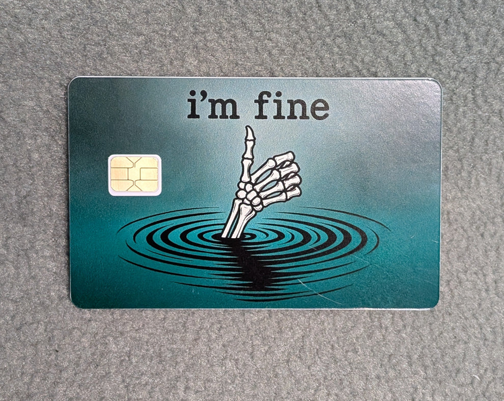 I'm Fine funny #52 Credit/Debit Card Sticker, Skin, Cover – Snowfall ...