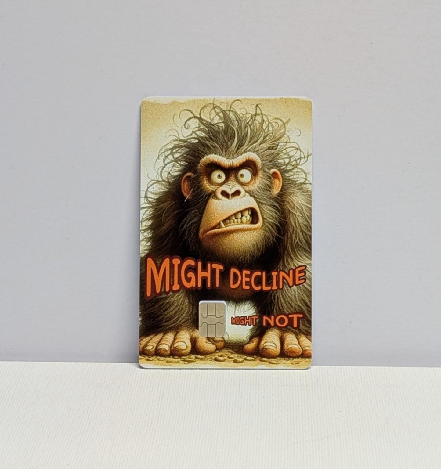 Lou Might Decline Might Not Credit/Debit Card Sticker, Skin, Cover