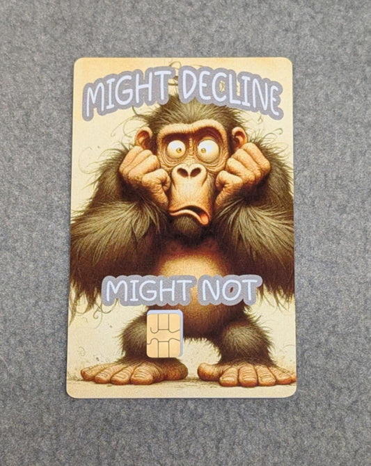 Scared Congo Might Decline Might Not Credit/Debit Card Sticker, Skin, Cover