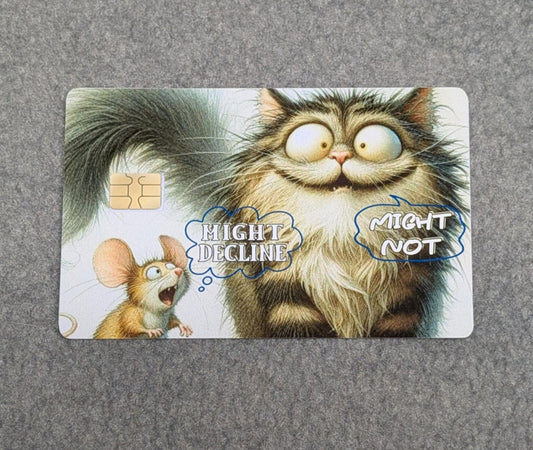 Kat & Mini Might Decline Might Not Credit/Debit Card Sticker, Skin, Cover