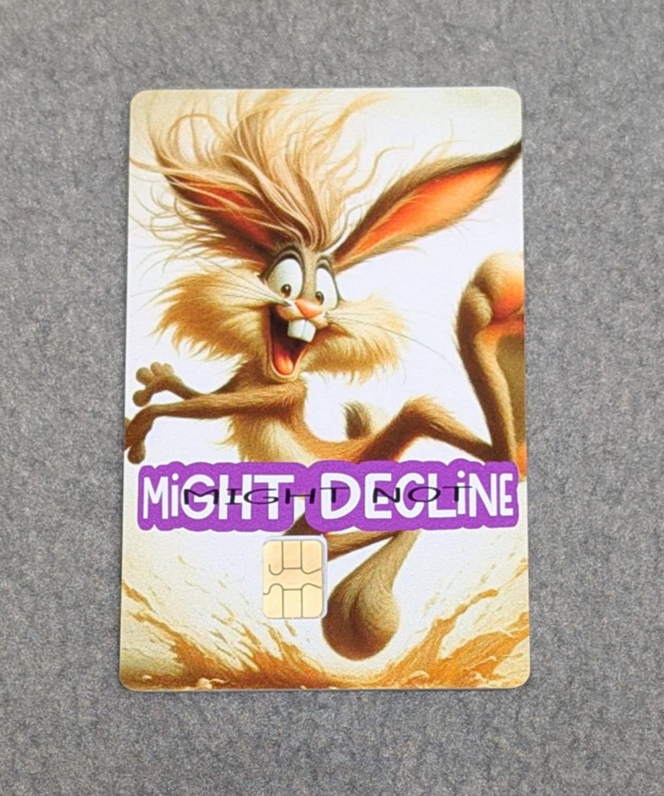 Hippity Hop Might Decline Might Not Credit/Debit Card Sticker, Skin, Cover