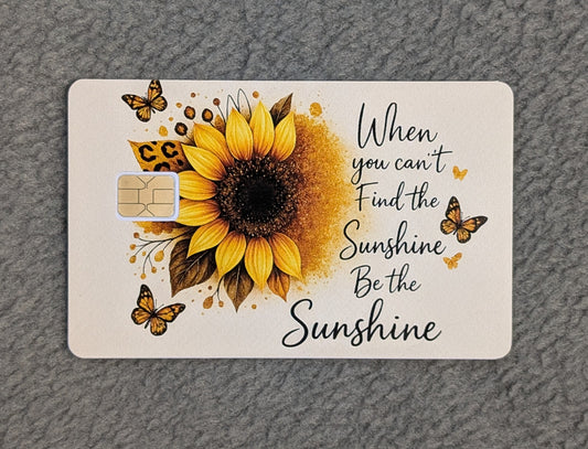 Be the Sunshine #92 Card Protector Sticker, Overlay, Decorative Only