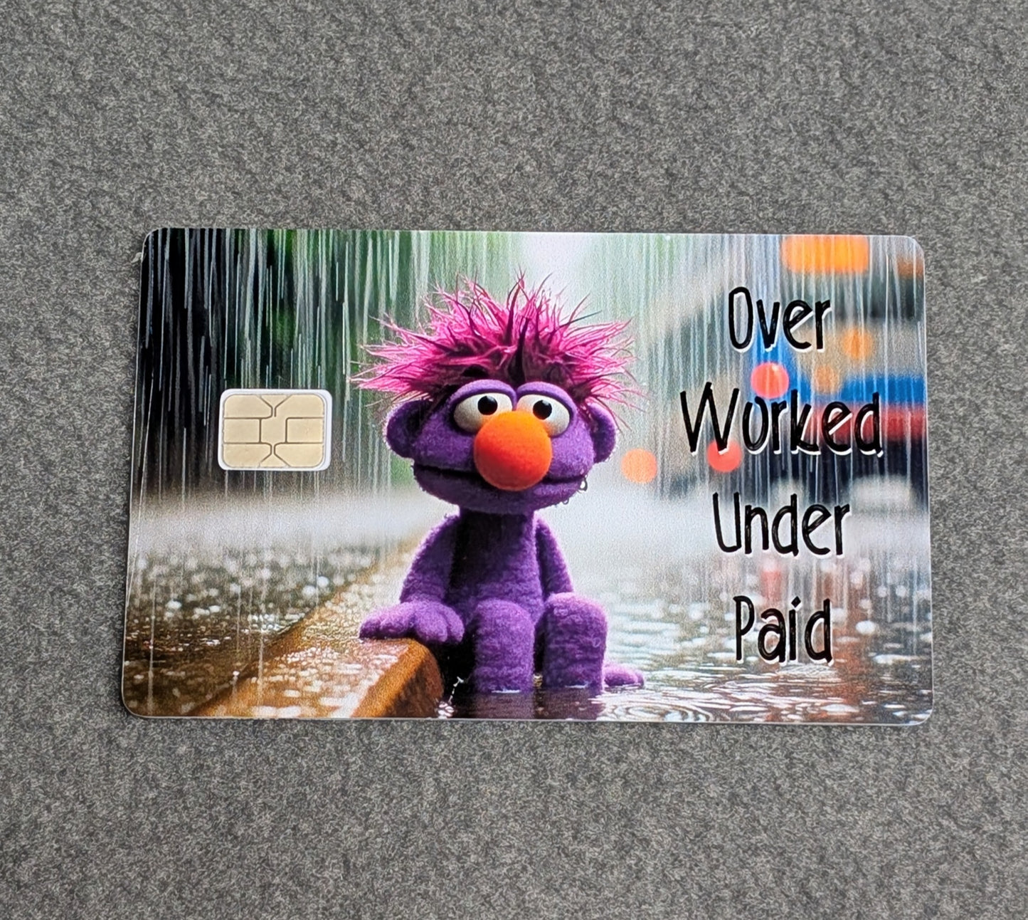 Caught in the Rain Over Worked Under Paid Credit/Debit Card Sticker, Skin, Cover