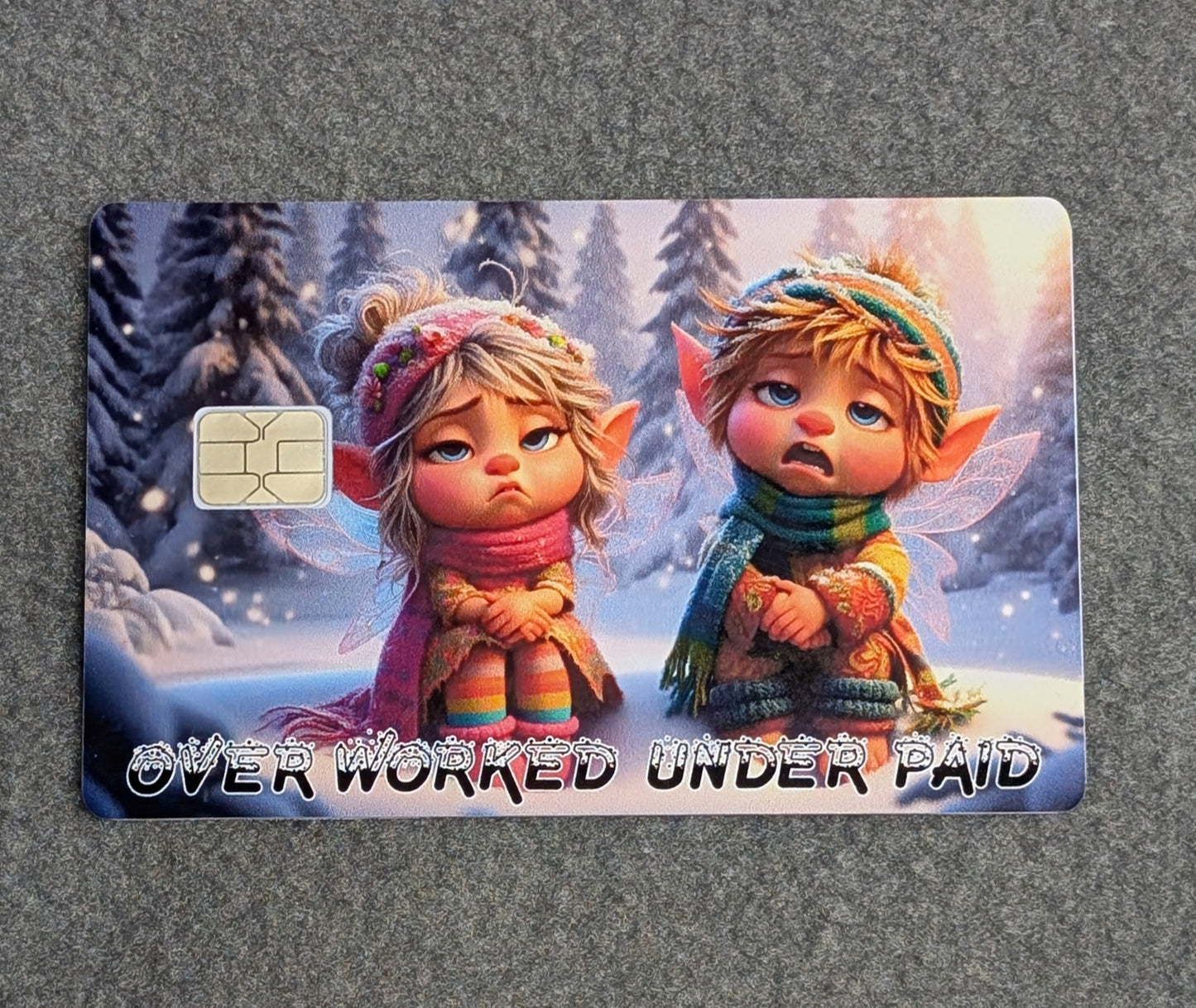 Tired Elves Over Worked Under Paid Credit/Debit Card Sticker, Skin, Cover