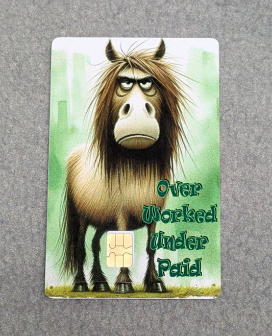 FML Over Worked Under Paid Credit/Debit Card Sticker, Skin, Cover